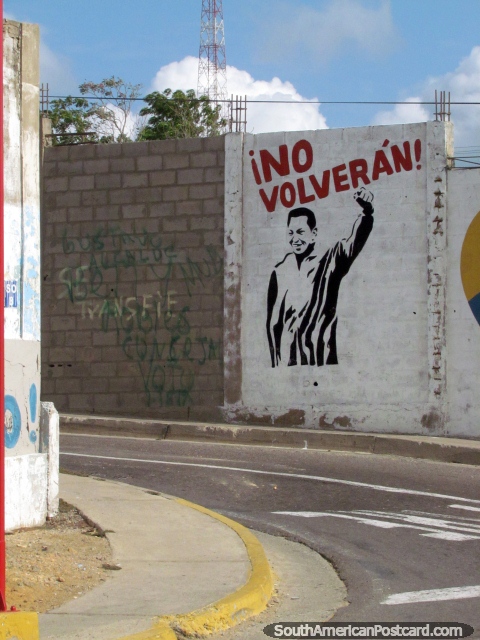 'No Volverán', el presidente Chávez dice no hay vuelta atrás, el arte del graffiti en Punto Fijo. (480x640px). Venezuela, Sudamerica.
